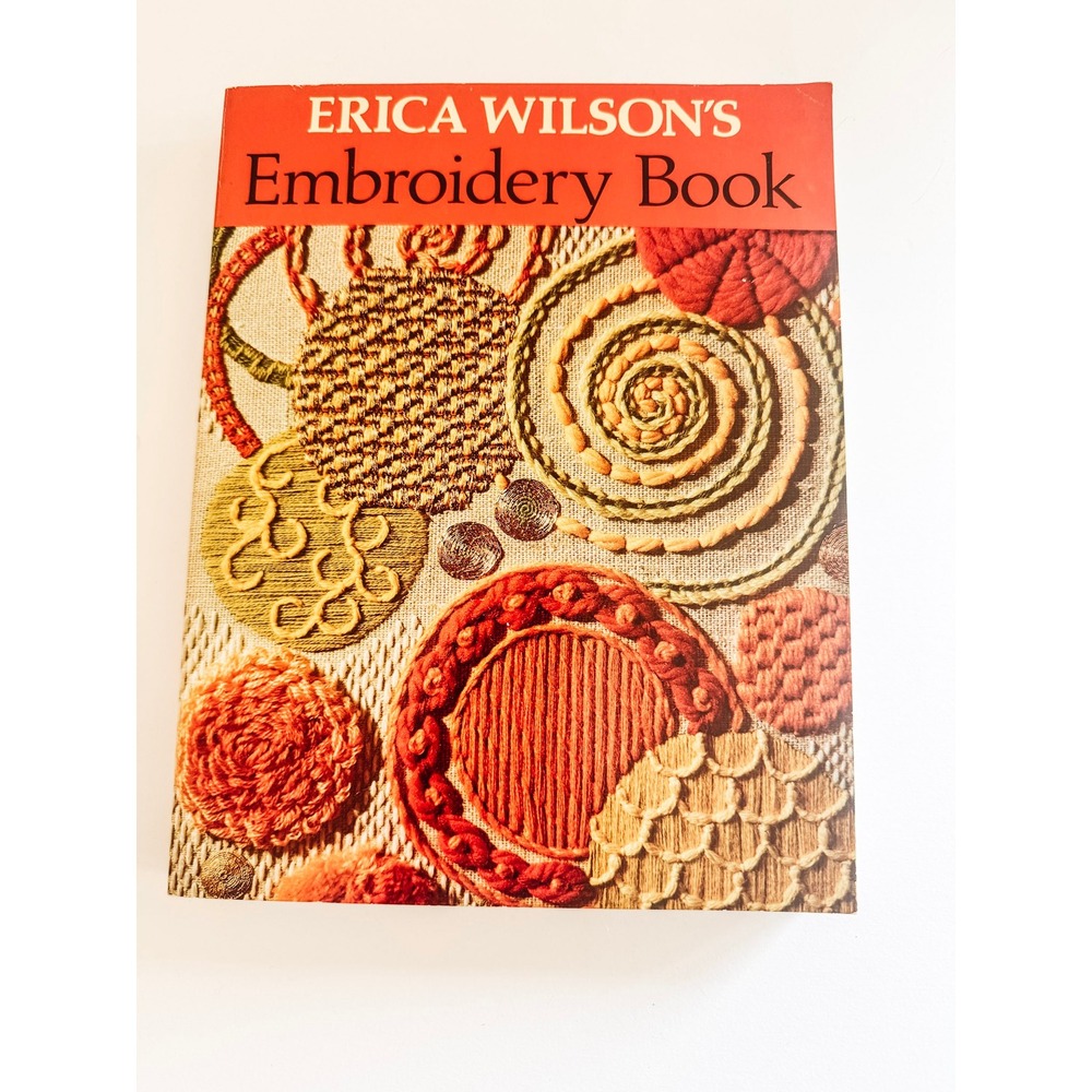 Erica Wilson's Embroidery Book 1973 Charles Scribner Vintage Stitch Guide PB